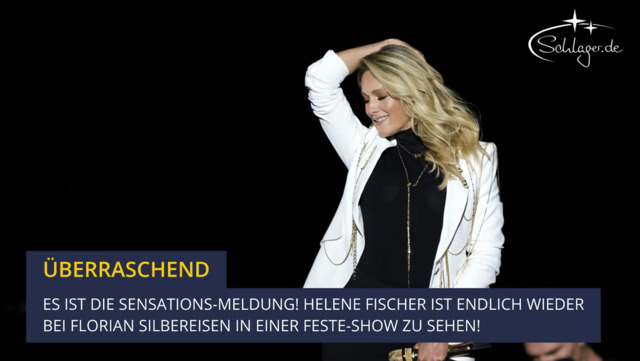 Helene Fischer: TV-Comeback bei Florian Silbereisen