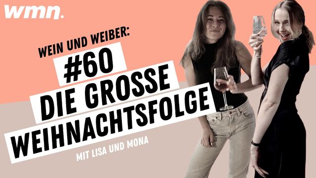 #60 Welche Weihnachtsfilme darf man eigentlich noch gucken? | Wein & Weiber | wmn