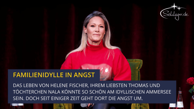 Helene Fischer: Angst um ihre Tochter Nala