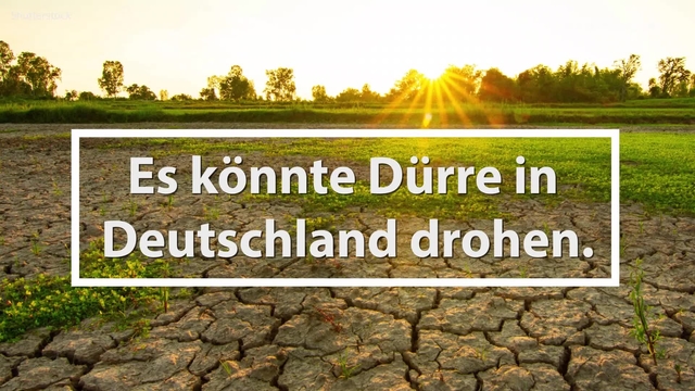 Das ist der Grund für die drohende Dürre in Deutschland