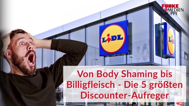 Von Body Shaming bis Billigfleisch - Die 5 größten Discounter-Aufreger