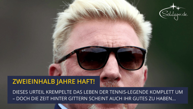 Boris Becker: Hat der Knast ihn gerettet?