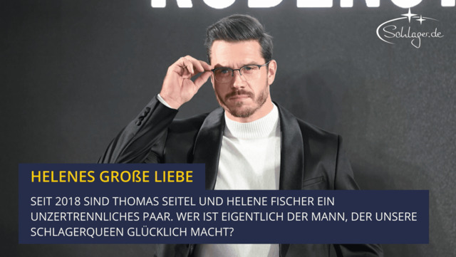 Thomas Seitel: 7 Fakten über den Freund von Helene Fischer