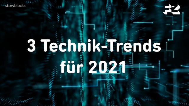 3 Technik-Trends für 2021