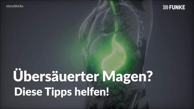 Übersäuerter Magen? Diese Tipps helfen!