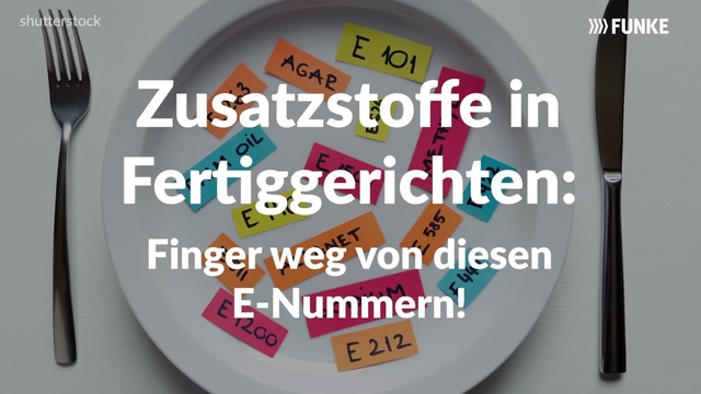 Zusatzstoffe in Fertiggerichten - Finger weg von diesen E-Nummern!