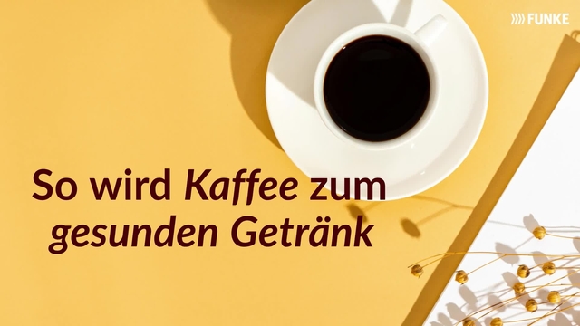 So wird Kaffee zum gesunden Getränk