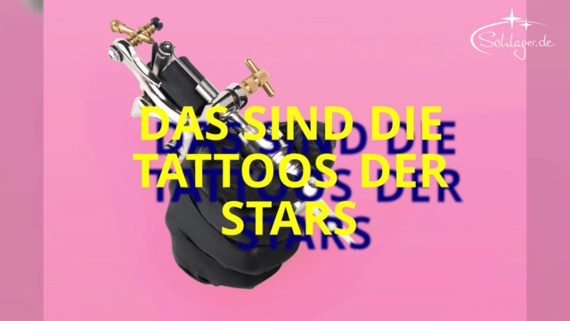 Das sind die Tattoos der Stars