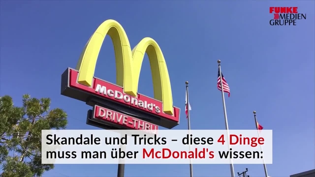 Skandale und Tricks: Diese vier Dinge muss man über McDonald's wissen