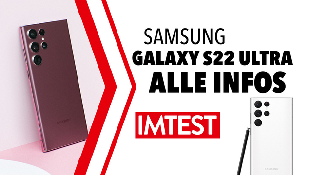 Das Samsung Galaxy S22 Ultra – Alle Infos! // IMTEST