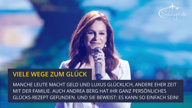 Andrea Berg: Mein ganz persönliches Glücks-Rezept