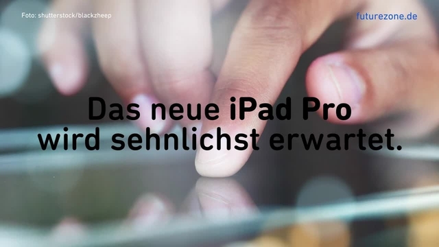 Details zu den neuen iPads: Das Apple-Event ab 15:00 Uhr im Liveticker