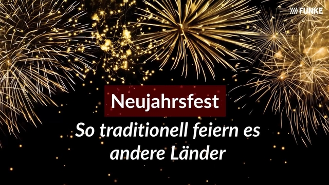 Neujahrsfest - So traditionell feiern es andere Länder