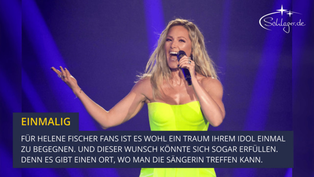 Helene Fischer: So könnt Ihr sie treffen