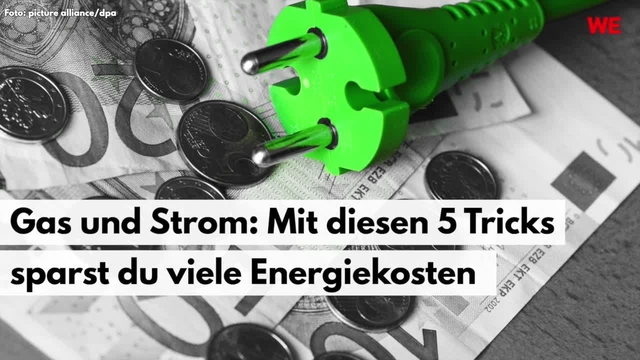 Gas und Strom: Mit diesen 5 Tricks sparst du viele Energiekosten