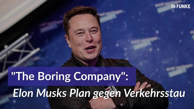 The Boring Company: Elon Musks Plan gegen Verkehrsstau