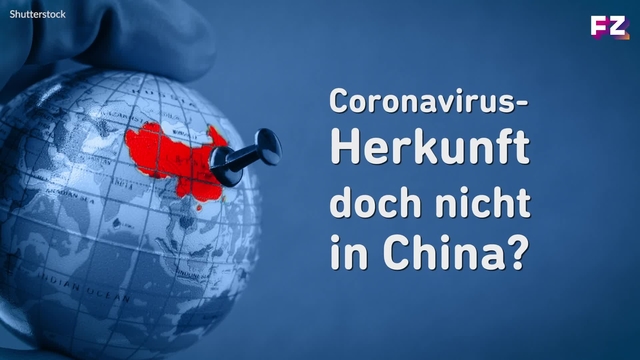 Coronavirus-Herkunft: Covid-19 stammt nicht aus China?