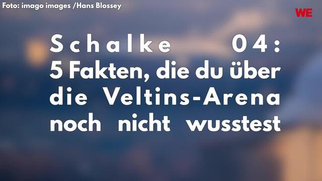 Schalke 04: 5 Fakten, die du über die Veltins-Arena noch nicht wusstest