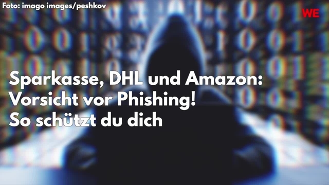 Sparkasse, DHL und Amazon: Vorsicht vor Phishing! So schützt du dich!