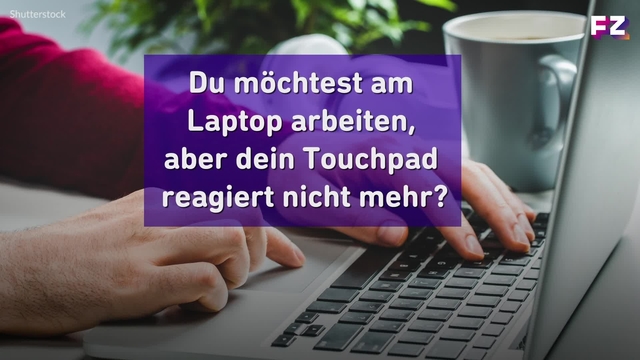 Touchpad reagiert nicht mehr? Diese Tipps und Tricks helfen dir weiter