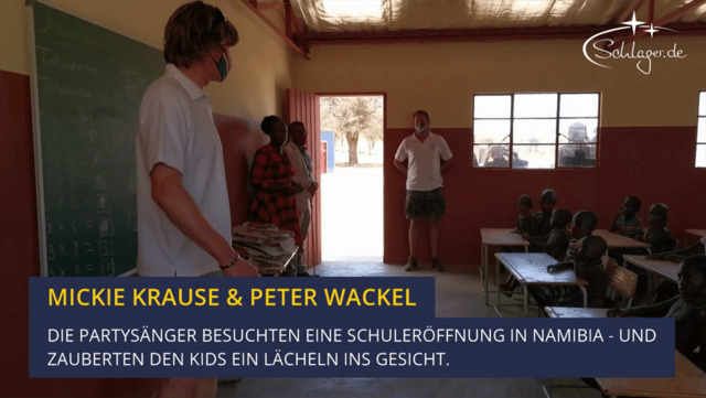 Mickie Krause & Peter Wackel besuchen Schuleröffnung in Namibia