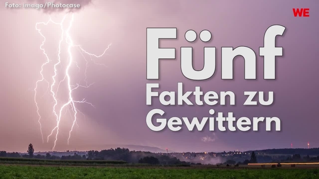 Fünf Fakten zu Gewittern