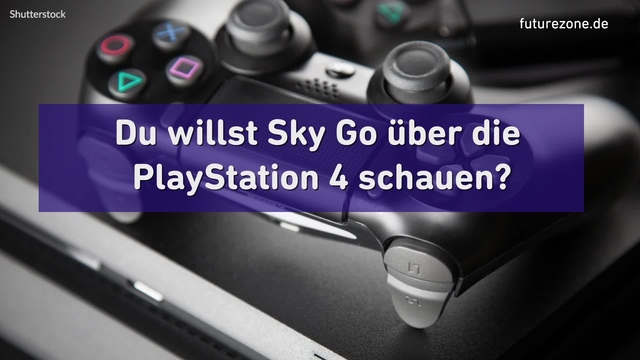 Sky Go auf der PlayStation 4 â€“ Geht das wirklich?