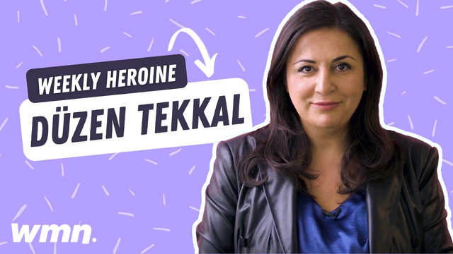 Our Weekly Heroine: Düzen Tekkal