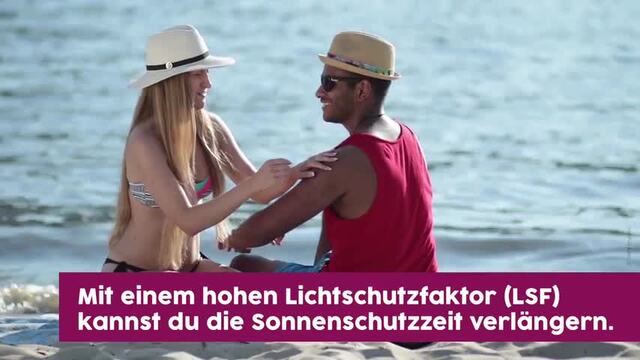 Sonnenbrand vorbeugen: 6 Tipps f&uuml;r optimalen Sonnenschutz